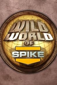 Primary photo for Wild World of Spike