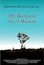 My Backyard Was a Mountain (2005)