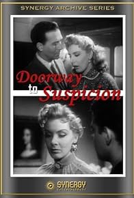 Primary photo for Doorway to Suspicion