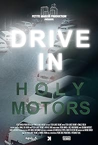 Primary photo for Drive in Holy Motors