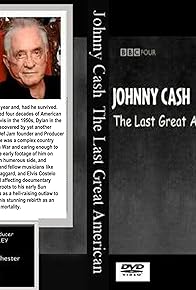 Primary photo for Johnny Cash: The Last Great American