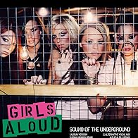 Primary photo for Girls Aloud: Sound of the Underground