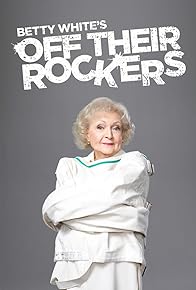 Primary photo for Betty White's Off Their Rockers