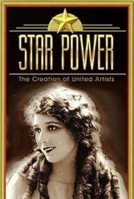 Primary photo for Star Power: The Creation of United Artists