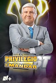 Primary photo for El privilegio de mandar