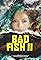 Bad Fish II's primary photo