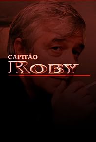 Primary photo for Capitão Roby