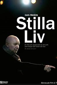 Primary photo for Stilla liv - En film om skapandet av Lars Noréns verk som utspelar sig bortom orden