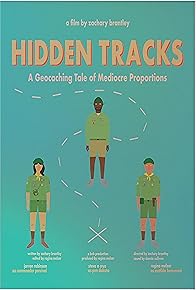 Primary photo for Hidden Tracks - A Geocaching Tale of Mediocre Proportions