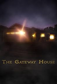 Primary photo for The Gateway House