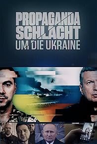 Primary photo for Propagandaschlacht um die Ukraine