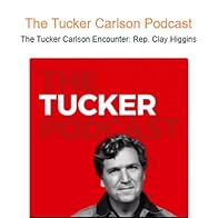 Primary photo for The Tucker Carlson Encounter: Rep. Clay Higgins