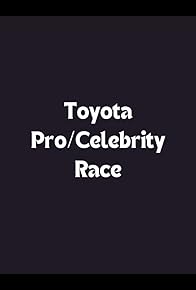 Primary photo for Toyota Pro/Celebrity Race