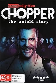 Primary photo for Chopper: The Untold Story