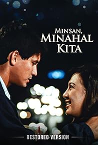 Primary photo for Minsan, minahal kita