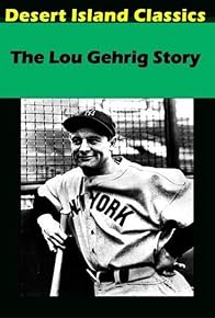 Primary photo for The Lou Gehrig Story