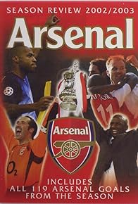 Primary photo for Arsenal: Season Review 2002/2003