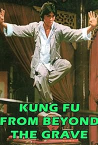 Primary photo for Kung Fu from Beyond the Grave