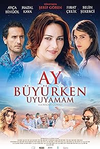 Primary photo for Ay Büyürken Uyuyamam