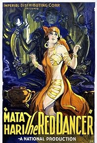 Primary photo for Mata Hari: the Red Dancer