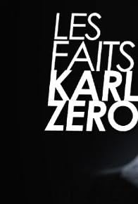 Primary photo for Les faits Karl Zéro