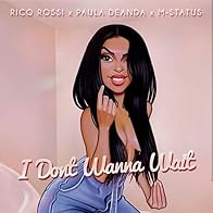 Primary photo for Paula De'Anda: I Dont Wanna Wait Feat. Rico Rossi & M-Status