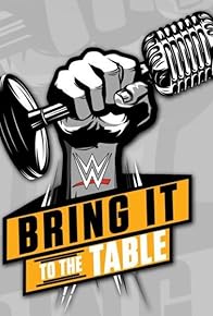 Primary photo for WWE: Bring It to the Table