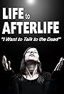 Life to Afterlife: I Want to Talk to the Dead (2020)