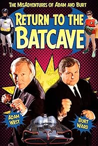 Primary photo for Return to the Batcave: The Misadventures of Adam and Burt