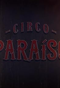 Primary photo for Circo Paraíso