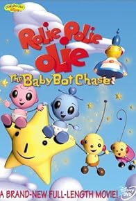 Primary photo for William Joyce's Rolie Polie Olie: The Baby Bot Chase