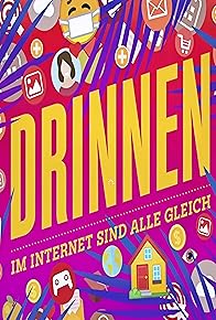 Primary photo for Drinnen - Im Internet sind alle gleich