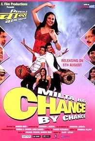 Primary photo for Milta Hai Chance by Chance