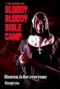 Primary photo for Bloody Bloody Bible Camp