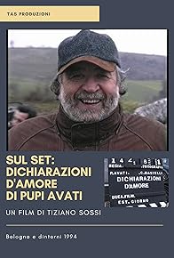 Primary photo for Sul set: Dichiarazioni d'amore di Pupi Avati