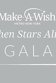 Primary photo for Make-A-Wish When Stars Align Live!