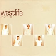 Primary photo for Westlife: If I Let You Go (Mexico Promo Mix)