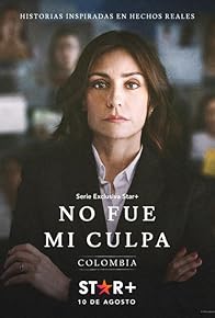 Primary photo for No fue mi culpa: Colombia