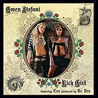 Primary photo for Gwen Stefani Feat. Eve: Rich Girl