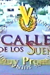 Primary photo for La calle de los sueños