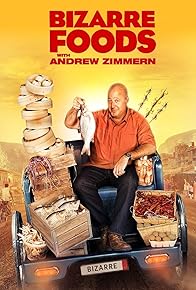 Primary photo for Bizarre Foods with Andrew Zimmern