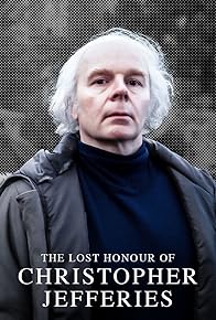 Primary photo for The Lost Honour of Christopher Jefferies