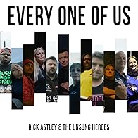 Primary photo for Rick Astley feat. The Unsung Heroes: Every One of Us