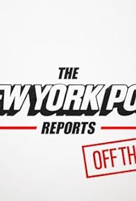 Primary photo for New York Post Reports: Off the Record