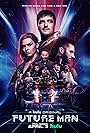 Future Man (2017)