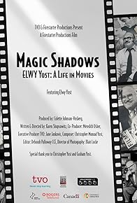 Primary photo for Magic Shadows, Elwy Yost: A Life in Movies