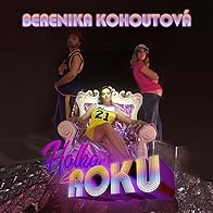 Primary photo for Berenika Kohoutová: Holka roku