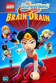 Primary photo for Lego DC Super Hero Girls: Brain Drain