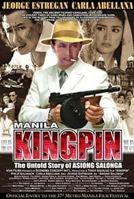 Primary photo for Manila Kingpin: The Asiong Salonga Story