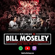 Primary photo for Bill Moseley Talks Manson Family Visits, Rob Zombie Trilogy, & Hollywood Heartbreaks